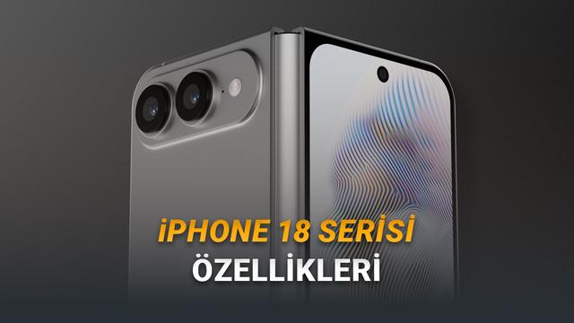 iPhone 18 Pro, iPhone 18 Pro Max ve iPhone Fold’un Özellikleri Sızdı: İşte Yeni Serinin Özellikleri! – Webtekno – Güncel Teknoloji Haberleri ve Video İncelemeleri