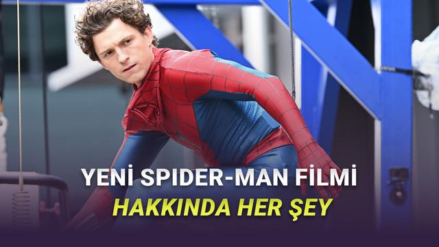 Marvel Geri Dönüyor! Spider-Man Brand New Day Filmi Hakkında Bilmeniz Gereken Her Şey – Webtekno – Güncel Teknoloji Haberleri ve Video İncelemeleri