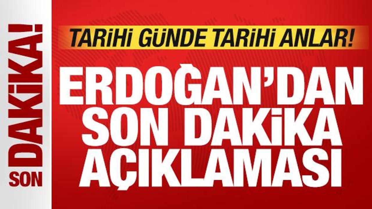 Cumhurbaşkanı Erdoğan’dan son dakika açıklaması Img